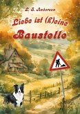 Liebe ist (k)eine Baustelle