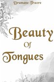 Beauty of Tongues Beauty of Tongues