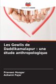 Les Gowlis de Daddikamalapur : une étude anthropologique Les Gowlis de Daddikamalapur : une étude anthropologique