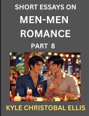 Men-Men Romance (Part 8)- Short Essays on MM Romance, Exploring Dynamics of Homosexual Love Relationship