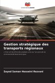Gestion stratégique des transports régionaux Gestion stratégique des transports régionaux
