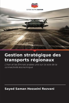 Gestion stratégique des transports régionaux - Hosseini Rezvani, Sayed Saman