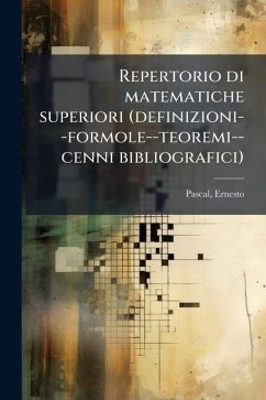 Cover Repertorio di matematiche superiori (definizioni--formole--teoremi--cenni bibliografici)