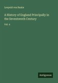A History of England Principally in the Seventeenth Century A History of England Principally in the Seventeenth Century