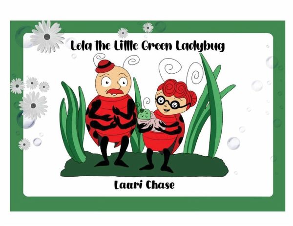 Lola the Little Green Ladybug Lola the Little Green Ladybug