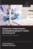 Badanie w¿a¿ciwo¿ci antybakteryjnych ro¿lin leczniczych