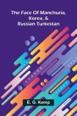 The face of Manchuria, Korea, & Russian Turkestan
