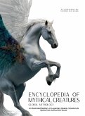 Encyclopedia of Mythical Creatures - Global Mythology Encyclopedia of Mythical Creatures - Global Mythology