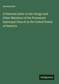 Cover A Pastoral Letter to the Clergy and Other Members of the Protestant Episcopal Church in the United States of America