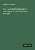 Ours : Annals of 10th Regiment, Massachusetts Volunteers in the Rebellion