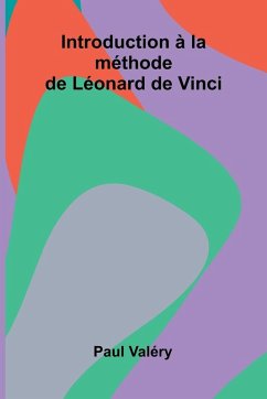 Introduction la m thode de L onard de Vinci - Val Ry, Paul