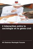 L'interaction entre la sociologie et le génie civil