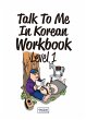 Talk To Me In Korean Workbook - Level 1 - Bild 1