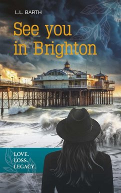 Cover See you in Brighton - Love. Loss. Legacy.