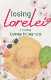 Losing Lorelei Losing Lorelei
