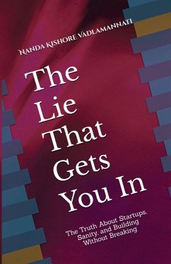 The Lie That Gets You In - Vadlamannati, Nanda Kishore
