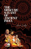 The Obscure Savant of Ancient India