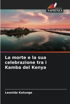 La morte e la sua celebrazione tra i Kamba del Kenya - Katunge, Leonida
