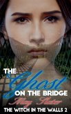 The Ghost on the Bridge The Ghost on the Bridge