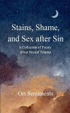 Stains, Shame, and Sex after Sin Stains, Shame, and Sex after Sin
