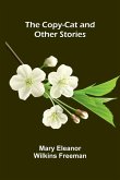 The Copy-Cat, and Other Stories The Copy-Cat, and Other Stories