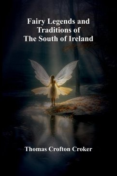 Cover Fairy Legends and Traditions of the South of Ireland
