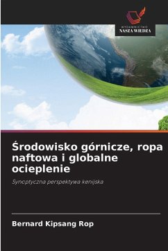Cover ¿rodowisko górnicze, ropa naftowa i globalne ocieplenie