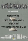 Türkiyede Devlet-Vatandas Iliskisini Yeniden Sorgulamak Türkiyede Devlet-Vatandas Iliskisini Yeniden Sorgulamak