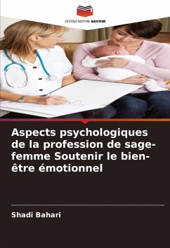 Cover Aspects psychologiques de la profession de sage-femme Soutenir le bien-être émotionnel