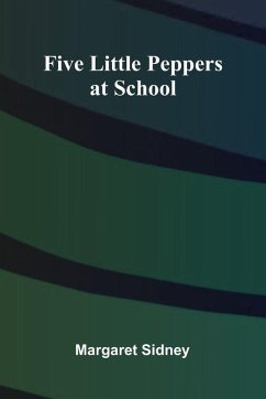 Five Little Peppers at School - Sidney, Margaret