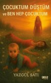 Cocuktum, Düstüm ve Ben Hep Cocuktum Cocuktum, Düstüm ve Ben Hep Cocuktum