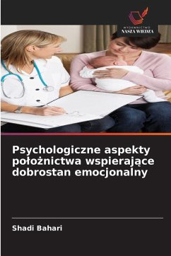 Cover Psychologiczne aspekty po¿o¿nictwa wspieraj¿ce dobrostan emocjonalny