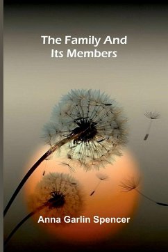 The family and its members - Garlin Spencer, Anna The family and its members - Garlin Spencer, Anna