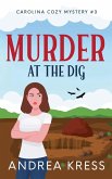 Murder at the Dig Murder at the Dig