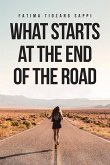 What Starts At The End Of The Road What Starts At The End Of The Road