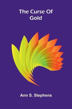 The Curse of gold - S. Stephens, Ann
