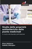 Studio delle proprietà antibatteriche delle piante medicinali Studio delle proprietà antibatteriche delle piante medicinali