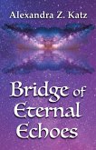 Bridge of Eternal Echoes
