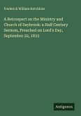 A Retrospect on the Ministry and Church of Saybrook: a Half Century Sermon, Preached on Lord's Day, September 22, 1833