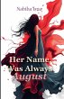Her Name Was Always August - Bild 1