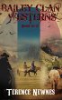Bailey Clan Westerns - Books 10-12 - Bild 1