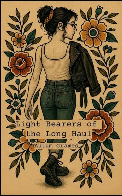 Light Bearers of the Long Haul - Grames, Autum