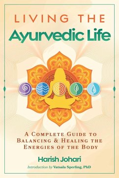 Living the Ayurvedic Life - Johari, Harish