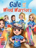 Gale and the Wind Warriors Gale and the Wind Warriors