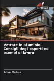Vetrate in alluminio. Consigli degli esperti ed esempi di lavoro