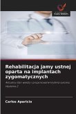 Rehabilitacja jamy ustnej oparta na implantach zygomatycznych