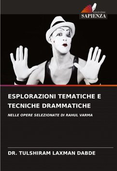 ESPLORAZIONI TEMATICHE E TECNICHE DRAMMATICHE - LAXMAN DABDE, DR. TULSHIRAM