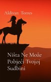 Ni¿ta Ne Mo¿e Pobje¿i Tvojoj Sudbini