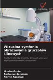 Wizualna symfonia obrazowania gruczo¿ów ¿linowych Wizualna symfonia obrazowania gruczo¿ów ¿linowych
