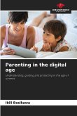 Parenting in the digital age Parenting in the digital age
